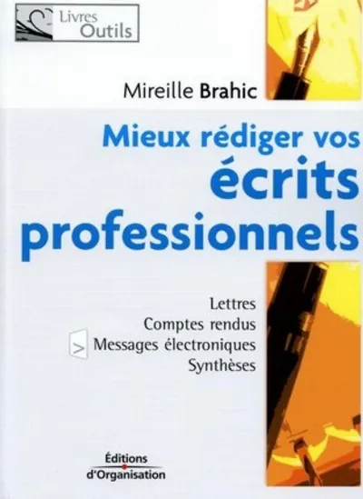 Visuel de Mieux rédiger vos écrits professionnels