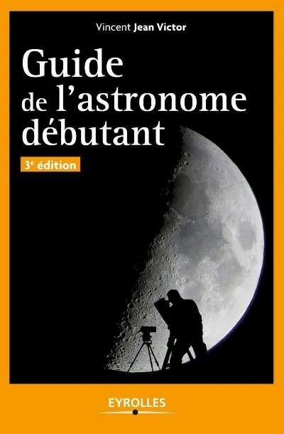 Visuel de Guide de l'astronome débutant