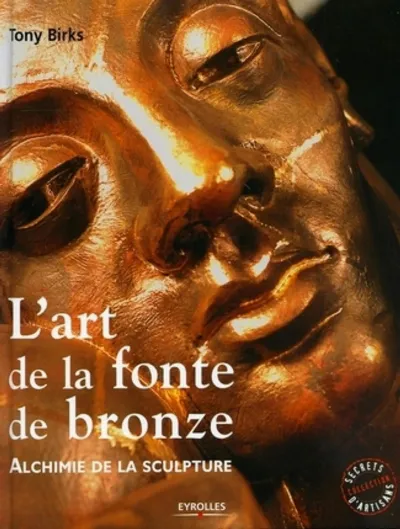 Visuel de L'art de la fonte de bronze