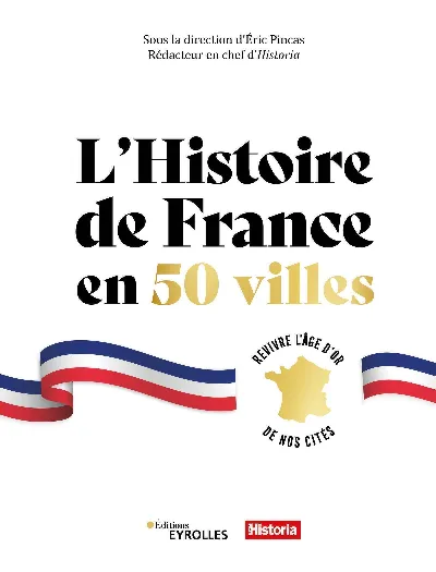 Visuel de L'histoire de France en 50 villes