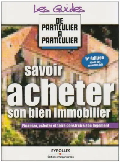 Visuel de Savoir acheter son bien immobilier