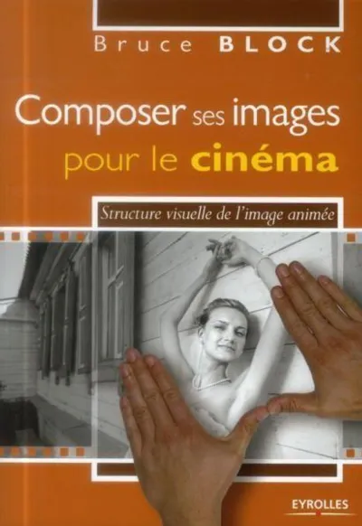 Visuel de Composer ses images pour le cinema