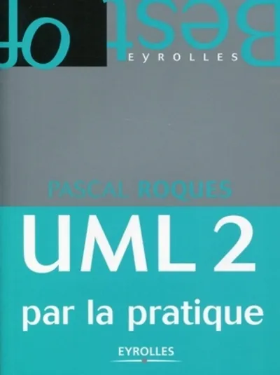 Visuel de Uml 2 par la pratique. etude de cas et exercices corriges