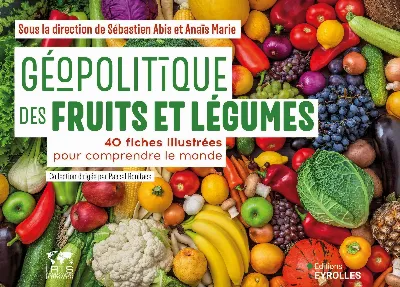 Visuel de Géopolitique des fruits et légumes