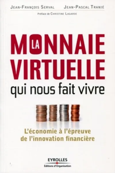 Visuel de La monnaie virtuelle qui nous fait vivre