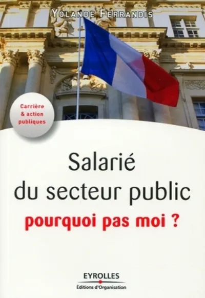 Visuel de Salarié du service public, pourquoi pas moi ?