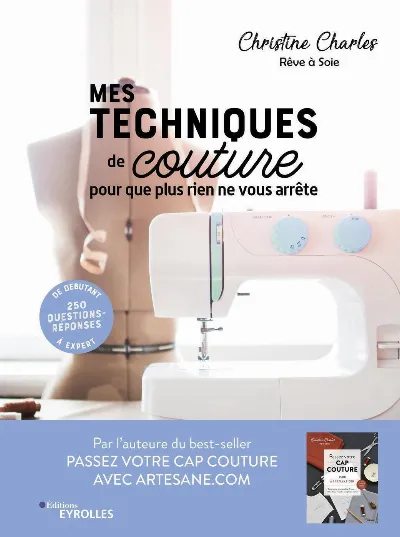 Visuel de Mes techniques de couture, pour que plus rien ne vous arrête