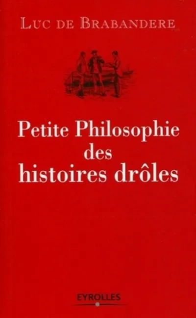 Visuel de Petite philosophie des histoires drôles