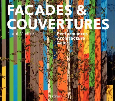 Visuel de Façades et couvertures, performances, architecture, acier