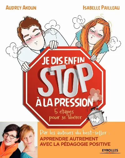 Visuel de Je dis (enfin) STOP à la pression !