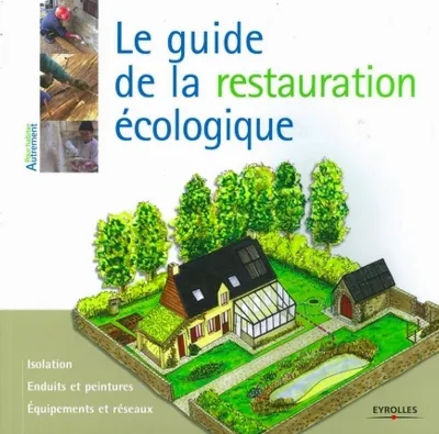 Visuel de Le guide de la restauration écologique