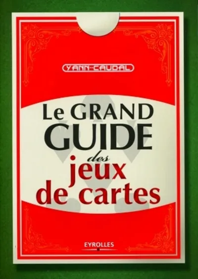 Visuel de Le grand guide des jeux de cartes