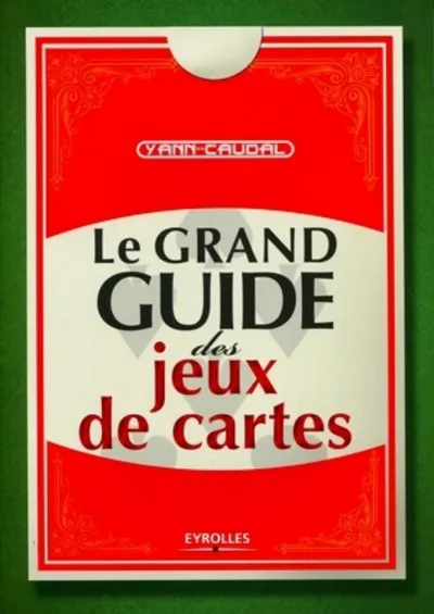 Visuel de Le grand guide des jeux de cartes