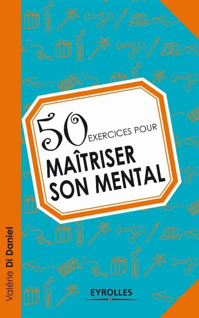 Visuel de 50 exercices pour maîtriser son mental