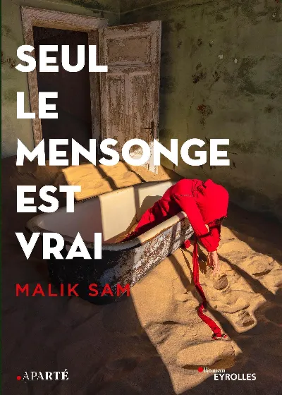 Visuel de Seul le mensonge est vrai