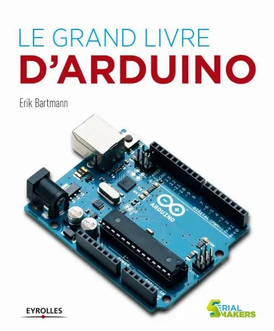 Visuel de Le grand livre d'Arduino