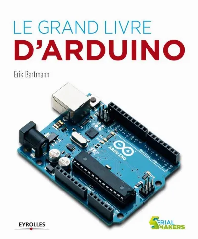 Visuel de Le grand livre d'Arduino