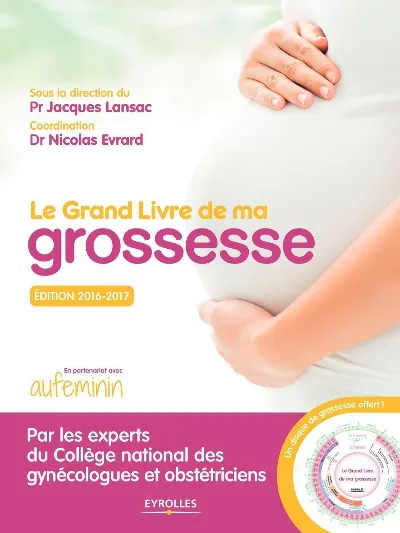 Visuel de Le grand livre de ma grossesse - Edition 2016-2017