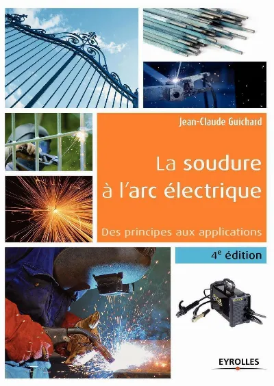 Visuel de La soudure à l'arc électrique - 4e édition