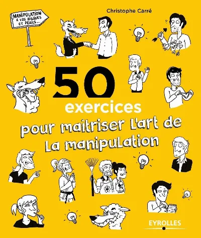 Visuel de 50 exercices pour maîtriser l'art de la manipulation