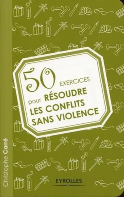 Visuel de 50 exercices pour résoudre les confilts sans violence