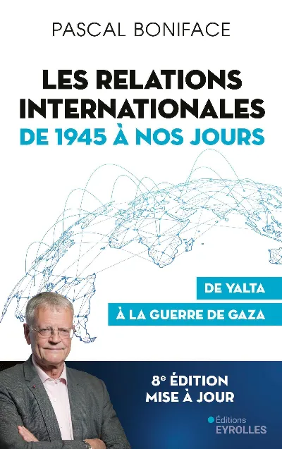 Visuel de Les relations internationales de 1945 à nos jours