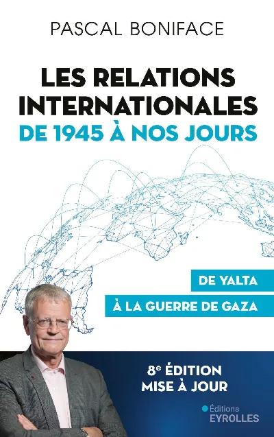 Visuel de Les relations internationales de 1945 à nos jours