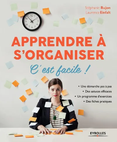 Visuel de Apprendre à s'organiser, c'est facile !