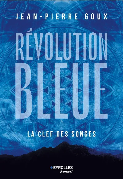 Visuel de Révolution bleue - La Clef des songes