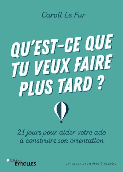 Visuel de Qu'est-ce que tu veux faire plus tard ?