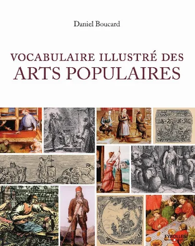 Visuel de Vocabulaire illustré des arts populaires