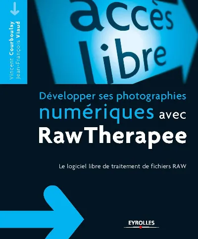 Visuel de Développer ses photographies numériques avec RawTherapee