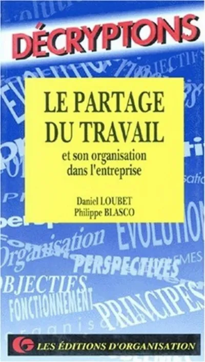 Visuel de Le Partage Du Travail Organ Entreprise