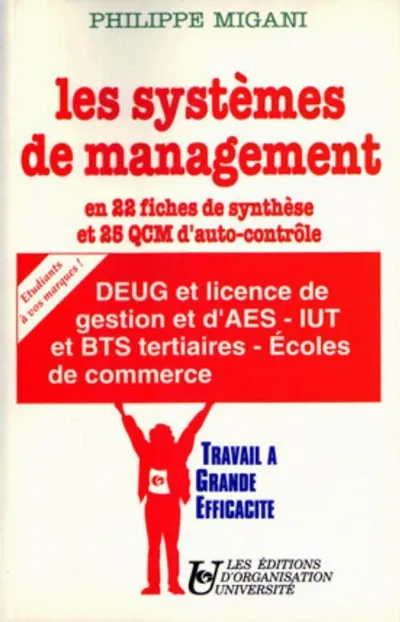 Visuel de Les systèmes de management : en 22 fiches de synthèse et 25 QCM d'auto-contrôle