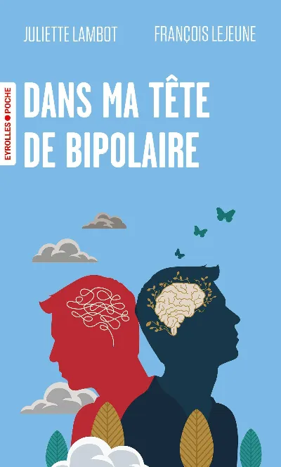 Visuel de Dans ma tête de bipolaire