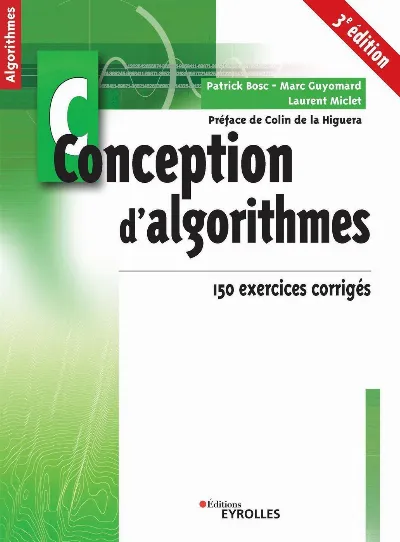 Visuel de Conception d'algorithmes, principes et 150 exercices corrigés