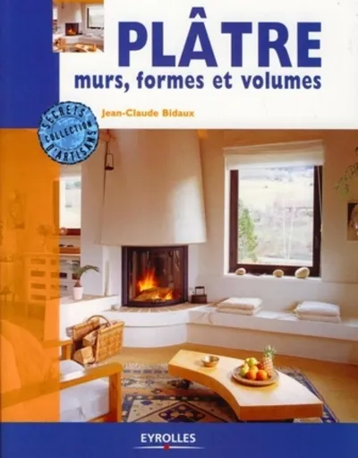 Visuel de Plâtre, murs, formes et volumes