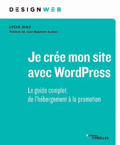 Visuel de Je crée mon site avec WordPress