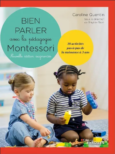 Visuel de Bien parler avec Montessori (0-3 ans) - Nouvelle édition augmentée