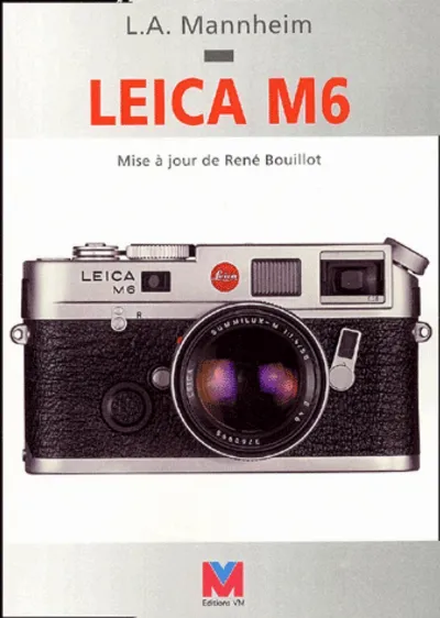 Visuel de Leica M6. Mise A Jour De Rene Bouillot