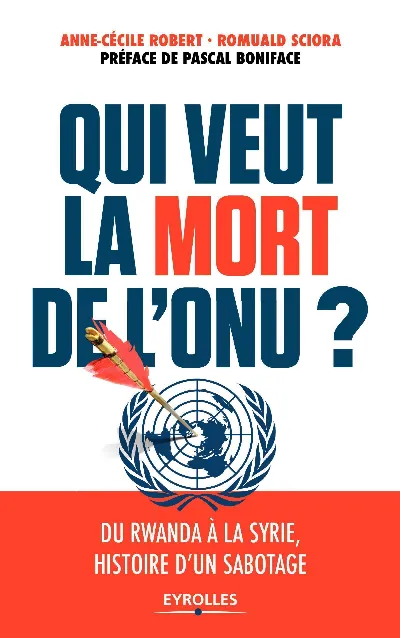 Visuel de Qui veut la mort de l'ONU ?