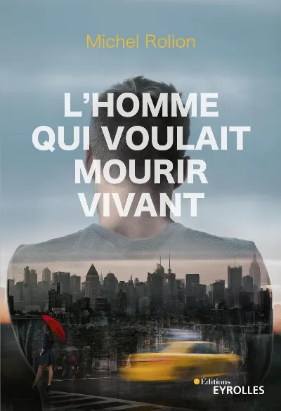 Visuel de L'homme qui voulait mourir vivant