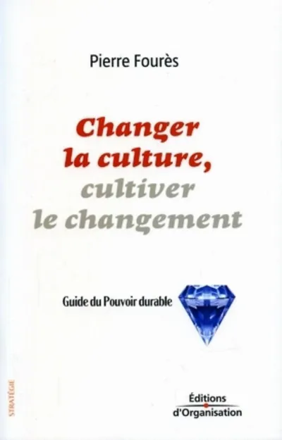 Visuel de Changer la culture, cultiver le changement