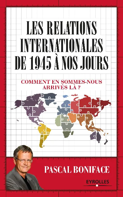 Visuel de Les relations internationales de 1945 a nos jours