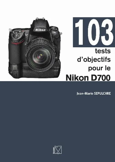 Visuel de 103 tests d'objectifs pour le Nikon D700