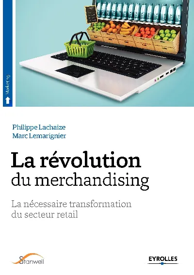 Visuel de La révolution du merchandising