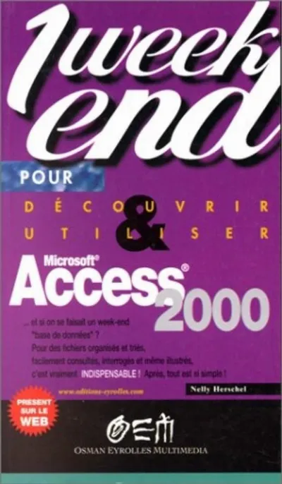 Visuel de Découvrir et utiliser Access 2000 en un week-end