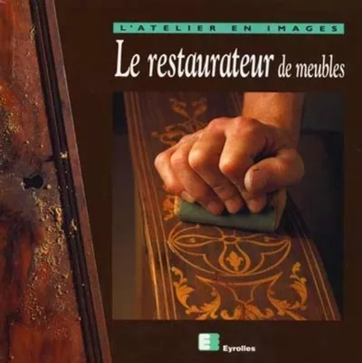Visuel de Le restaurateur de meubles