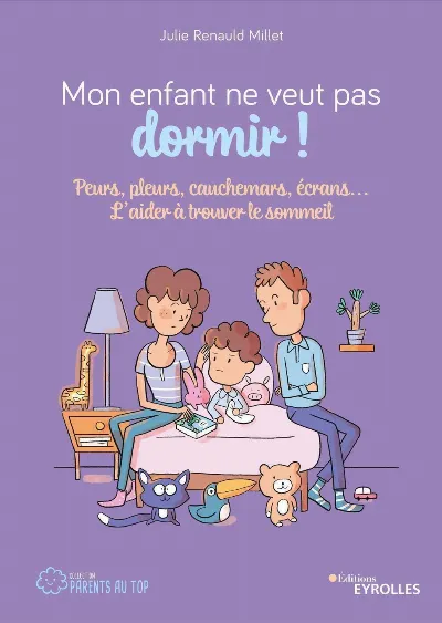 Visuel de Mon enfant ne veut pas dormir !