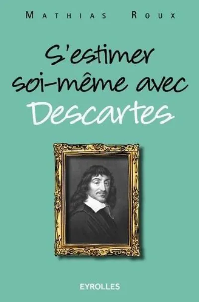 Visuel de S'estimer soi-même avec Descartes